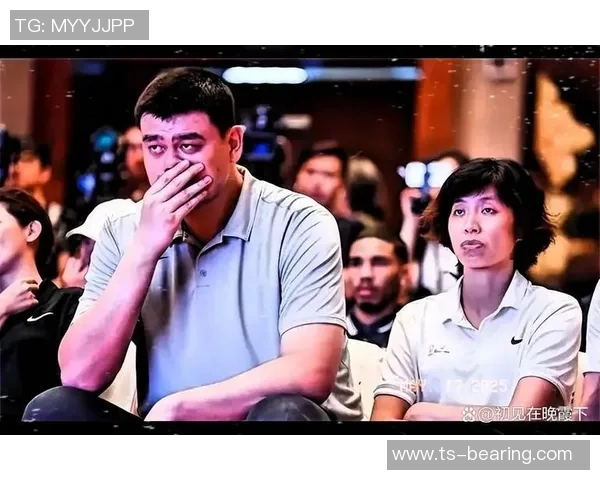 姚明夫妻携手共度人生旅程展现体育与爱情的完美结合